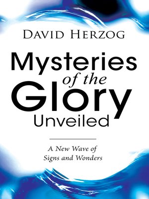cover image of Mysteries of the Glory Unveiled